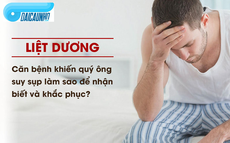 Liệt dương là gì? Nguyên nhân, dấu hiệu và cách trị sớm nhất với thể – TOLARIZ